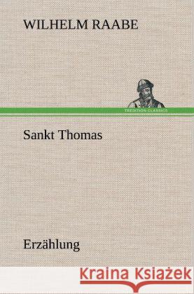 Sankt Thomas Raabe, Wilhelm 9783847259596 TREDITION CLASSICS - książka