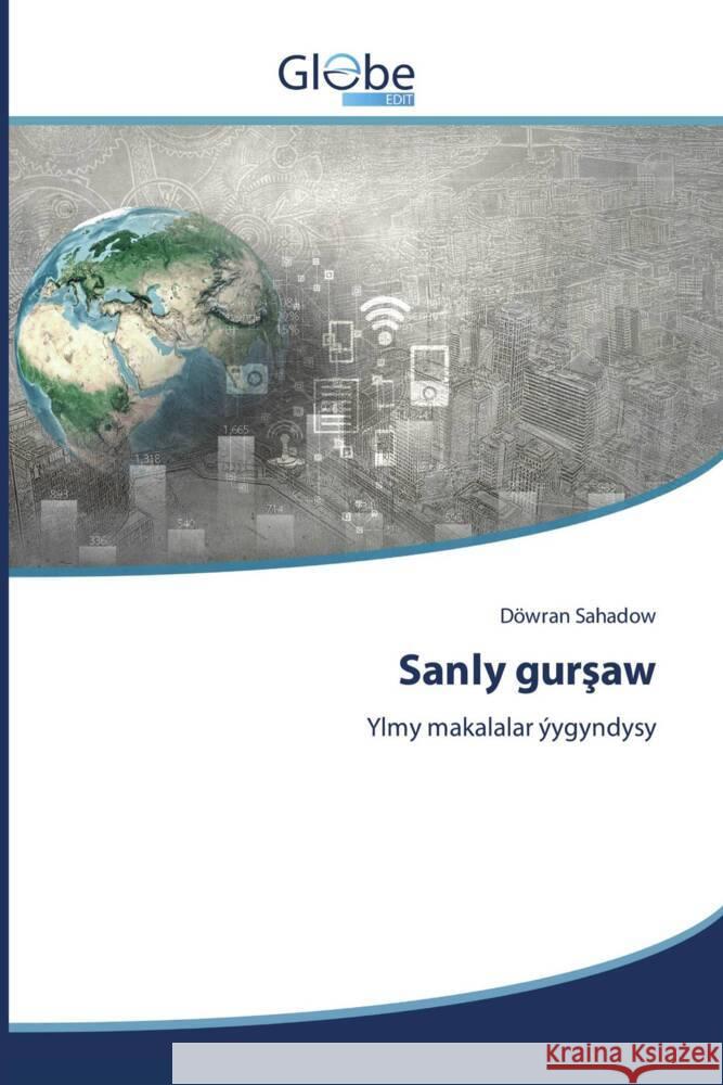 Sanly gursaw Sahadow, Döwran 9786209084102 GlobeEdit - książka