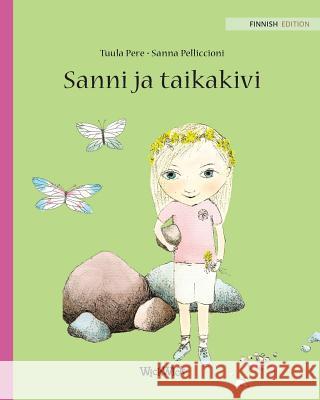 Sanni ja taikakivi: Finnish Edition of Stella and the Magic Stone Pere, Tuula 9789527107928 Wickwick Ltd - książka