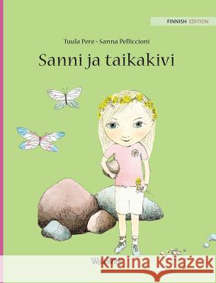 Sanni ja taikakivi: Finnish Edition of Stella and the Magic Stone Pere, Tuula 9789527107959 Wickwick Ltd - książka