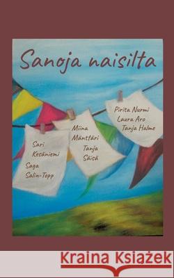 Sanoja Naisilta Laura Aro Tanja S 9789528036852 Books on Demand - książka
