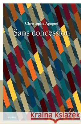 Sans concession Christophe Agogu? 9782754730303 Du Pantheon - książka
