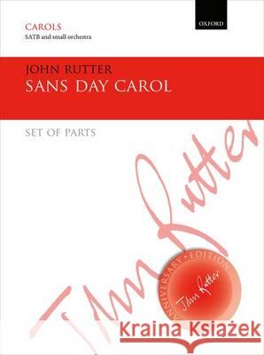 Sans Day Carol: Set of Parts John Rutter   9780193410114 Oxford University Press - książka