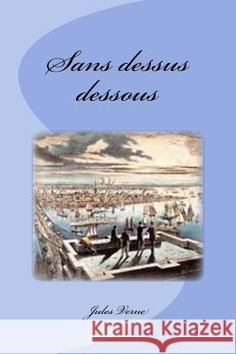 Sans dessus dessous Saguez, Edinson 9781544273341 Createspace Independent Publishing Platform - książka