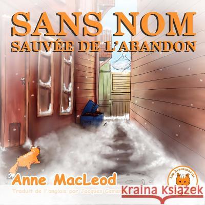 Sans Nom Sauvée de l'abandon Cameron, Jacques 9781543092028 Createspace Independent Publishing Platform - książka