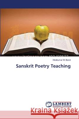 Sanskrit Poetry Teaching Barot Hiralkumar M. 9783659407185 LAP Lambert Academic Publishing - książka