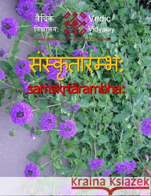 Sanskritarambh: A beginner book for Sanskrit Maurya, Manju 9781493513024 Createspace - książka