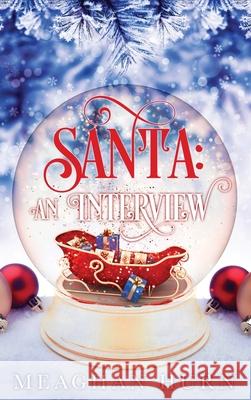Santa: An Interview Meaghan Hurn 9781734763492 Hurn Publications - książka
