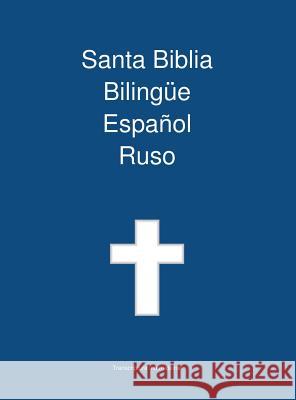 Santa Biblia Bilingue, Espanol - Ruso Transcripture International 9781922217578 Transcripture International - książka