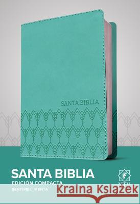 Santa Biblia Ntv, Edición Compacta (Sentipiel, Menta) Tyndale 9781496438874 Tyndale House Publishers - książka