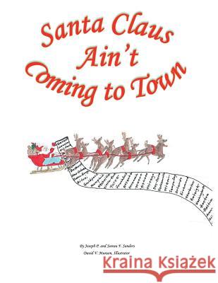 Santa Claus Ain't Coming to Town MR Joseph Pugh Sanders MR David Vincent Munson Mrs Seenea Fulton Sanders 9781500870362 Createspace - książka
