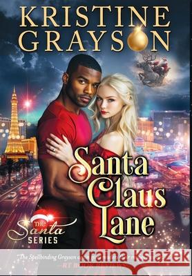 Santa Claus Lane Kristine Grayson 9781561463053 Wmg Publishing, Inc. - książka