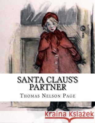 Santa Claus's Partner Thomas Nelson Page 9781519359728 Createspace Independent Publishing Platform - książka