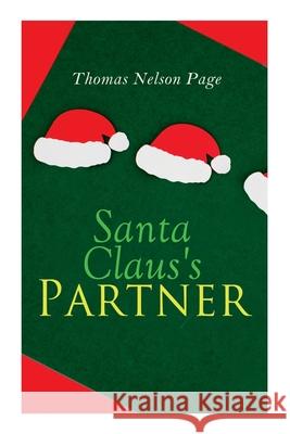 Santa Claus's Partner: Christmas Classic Thomas Nelson Page 9788027307418 e-artnow - książka