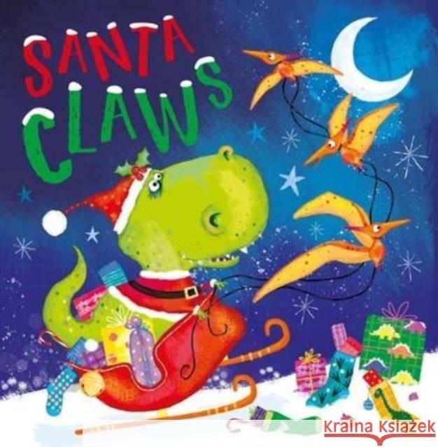 Santa Claws Rosie Greening 9781803374291 Make Believe Ideas - książka