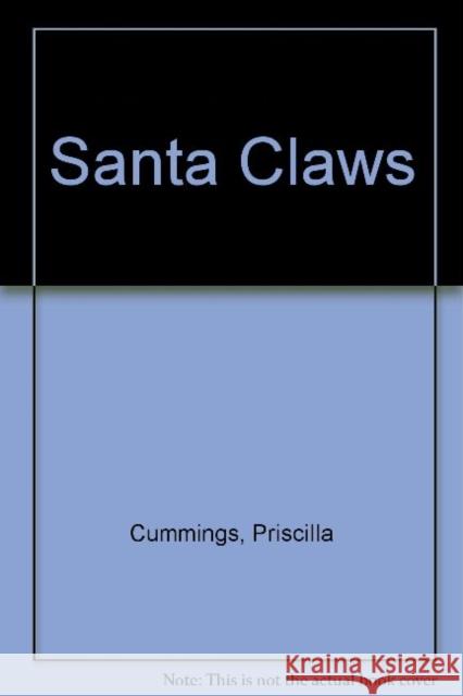 Santa Claws: The Christmas Crab Priscilla Cummings   9780764336874 Schiffer Publishing Ltd - książka