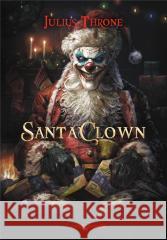 Santa Clown Julius Throne 9788367339322 Papierowy księżyc - książka