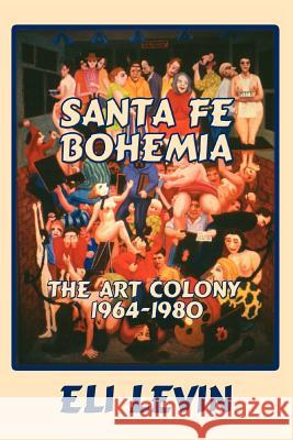 Santa Fe Bohemia (Softcover) Eli Levin 9780865345133 Sunstone Press - książka