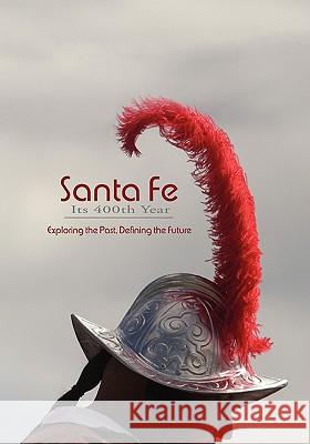 Santa Fe, Its 400th Year (Softcover) Rob Dean 9780865347960 Sunstone Press - książka