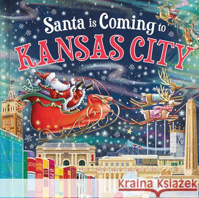 Santa Is Coming to Kansas City Steve Smallman Reuben McHugh 9781728287911 Hometown World - książka