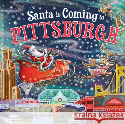 Santa Is Coming to Pittsburgh Steve Smallman Reuben McHugh 9781728288819 Hometown World - książka