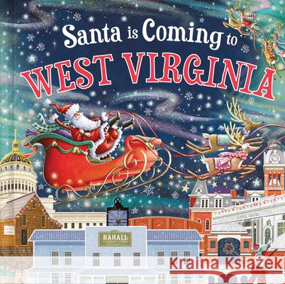 Santa Is Coming to West Virginia Steve Smallman Reuben McHugh 9781728289298 Hometown World - książka