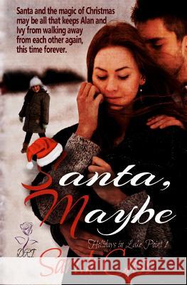 Santa, Maybe (Holidays in Lake Point 1) Sarah Cass 9781945030093 Divine Roses Ink - książka