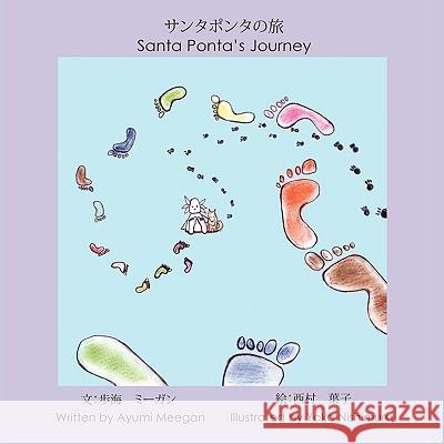 Santa Ponta's Journey Ayumi Meegan Yoko Nishimura 9781434386021 Authorhouse - książka