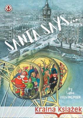 Santa Says Sallie Polkinghorn 9781918052183 Markosia Enterprises - książka