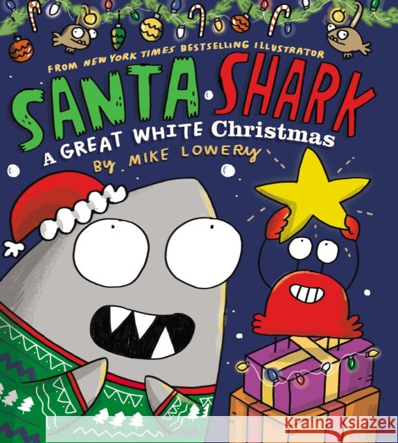 Santa Shark Mike Lowery 9781338803952 Scholastic US - książka