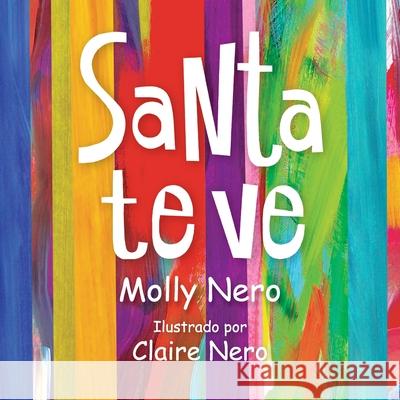 Santa te ve Molly Nero, Claire Nero 9781637651308 Hola Publishing Internacional - książka