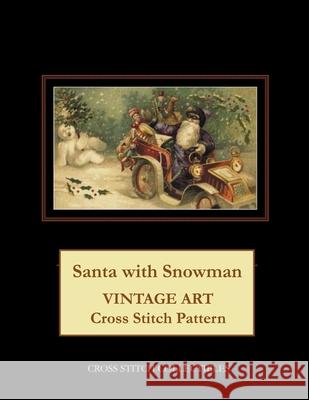 Santa with Snowman: Vintage Art Cross Stitch Pattern Cross Stitch Collectibles Kathleen George 9781727082456 Createspace Independent Publishing Platform - książka