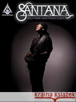 Santana Guitar Anthology  9781495069505 Hal Leonard Publishing Corporation - książka