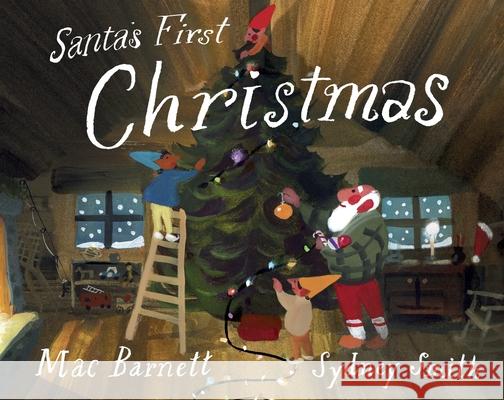 Santa's First Christmas Mac Barnett 9780241711361 Penguin Random House Children's UK - książka
