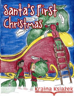 Santa's First Christmas Patty Koznick Chanda Cook 9781539557395 Createspace Independent Publishing Platform - książka