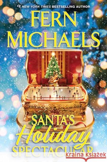 Santa's Holiday Spectacular Fern Michaels 9781496746832 Kensington Publishing Corporation - książka