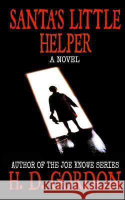 Santa's Little Helper H. D. Gordon 9781502737472 Createspace - książka