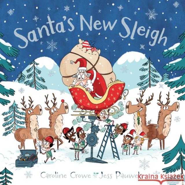 Santa's New Sleigh Caroline Crowe Jess Pauwels 9780571364473 Faber & Faber - książka