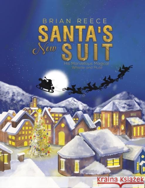 Santa's New Suit: His Marvellous Magical Whistle and Flute Brian Reece 9781528909051 Austin Macauley Publishers - książka