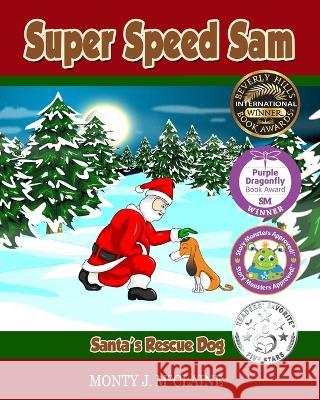 Santa's Rescue Dog Monty J McClaine   9781795487634 Independently Published - książka