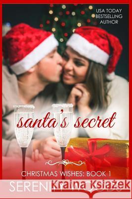 Santa's Secret Serenity Woods 9781719830225 Independently Published - książka