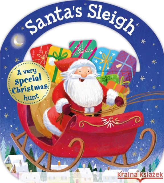 Santa's Sleigh Roger Priddy Priddy Books  9781838991364 Priddy Books - książka
