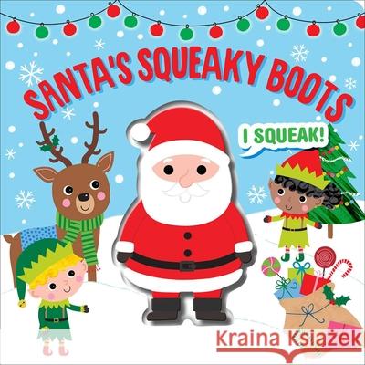 Santa's Squeaky Boots Editors of Silver Dolphin Books 9781645177548 Silver Dolphin Books - książka