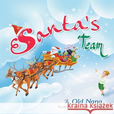 Santa's Team Old Nana, Kalpart 9781681816463 Strategic Book Publishing - książka