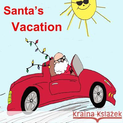 Santa's Vacation Mama Dee Mrs Santa Claus L. C. Cruz 9781979909686 Createspace Independent Publishing Platform - książka