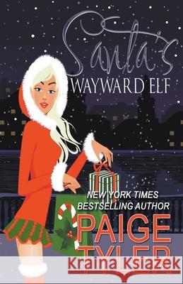 Santa's Wayward Elf Paige Tyler   9798215095393 Paige Tyler - książka