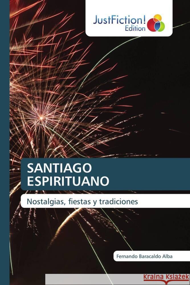 SANTIAGO ESPIRITUANO Baracaldo Alba, Fernando 9786139425204 JustFiction Edition - książka