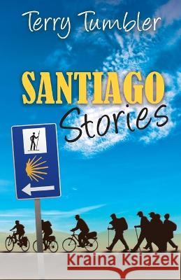 Santiago Stories Terry Tumbler   9798379193188 Independently Published - książka