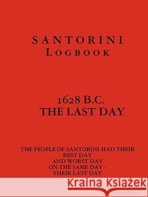 Santorini Logbook 1628 B.C. William S. Herr 9781435719866 Lulu.com - książka