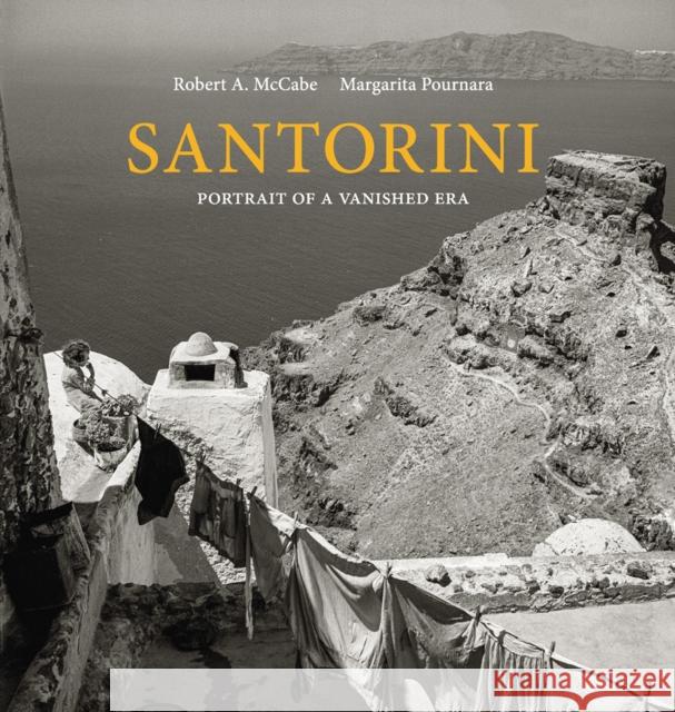 Santorini: Portrait of a Vanished Era Robert A. McCabe 9780789213662 Abbeville Press - książka